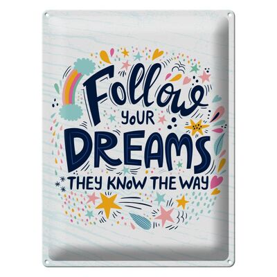 Metal sign saying Follow your dreams they know Way 30x40cm