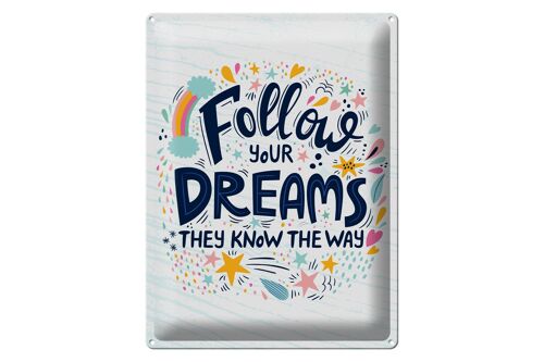 Blechschild Spruch Follow your dreams they know Way 30x40cm