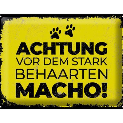 Blechschild Hund Achtung vor stark behaarten MACHO 40x30cm