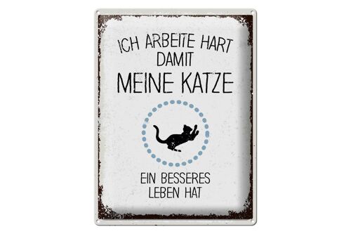 Blechschild Spruch Katze ich arbeite hart damit meine 30x40cm