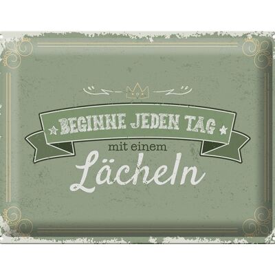 Blechschild Spruch Beginne jeden Tag mit dem Lächeln 40x30cm