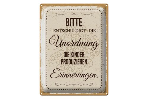 Blechschild Spruch Bitte Entschuldigt Unordnung 30x40cm