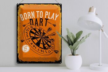 Panneau en étain disant Born to play Dart Let's play 30x40cm 3