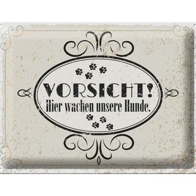 Blechschild Spruch Vorsicht Hier wachen unsere Hunde 40x30cm