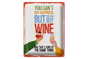 Plaque en tôle disant "Le vin ne peut pas acheter le bonheur mais le vin" 30x40cm 1
