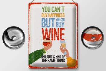 Plaque en tôle disant "Le vin ne peut pas acheter le bonheur mais le vin" 30x40cm 2