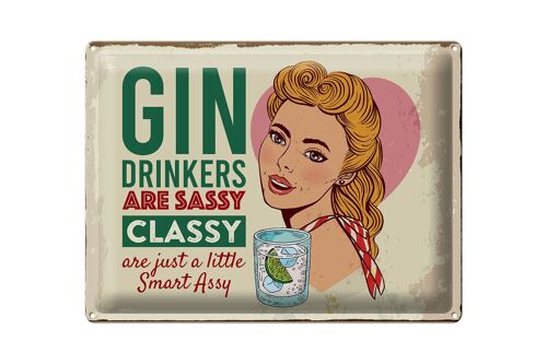 Blechschild Spruch Gin Drinkers are sassy classy 40x30cm