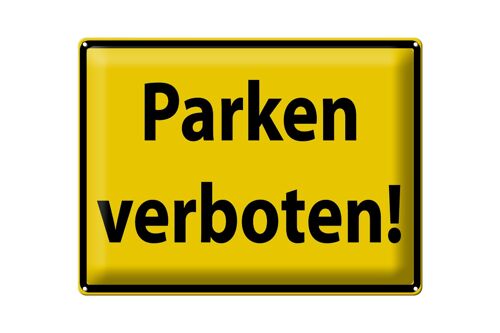 Blechschild Warnschild 40x30cm Parken Verboten gelb