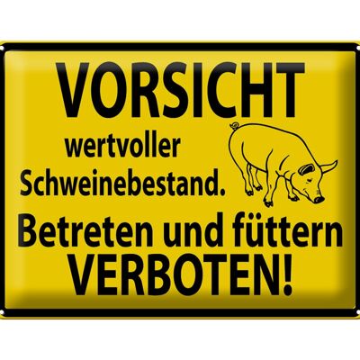 Blechschild Warnschild 40x30cm Wertvoller Schweinebestand