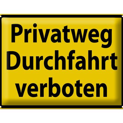 Blechschild Warnschild 40x30cm Privatweg Durchfahrt verboten
