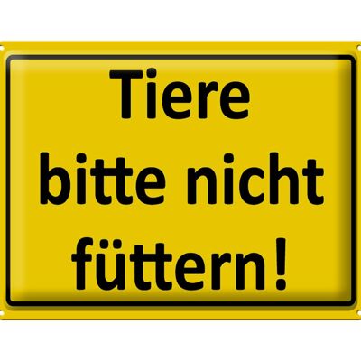 Metal sign warning sign 40x30cm Please do not feed animal