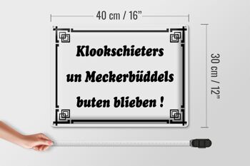 Plaque en tôle indiquant 40x30cm Klookschieters Meckerbüddels 4