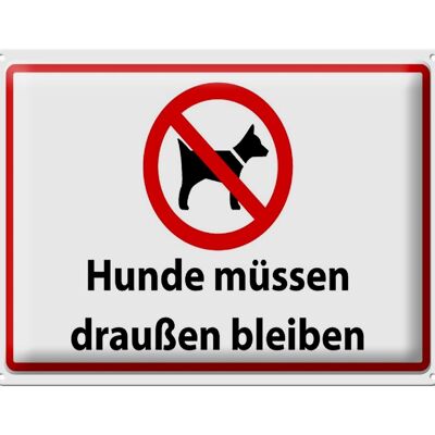Metal sign notice 40x30cm dogs must stay outside