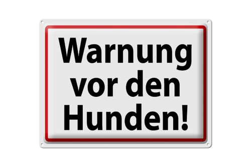 Blechschild Hinweis 40x30cm Warnung vor den Hunden weißes Schild