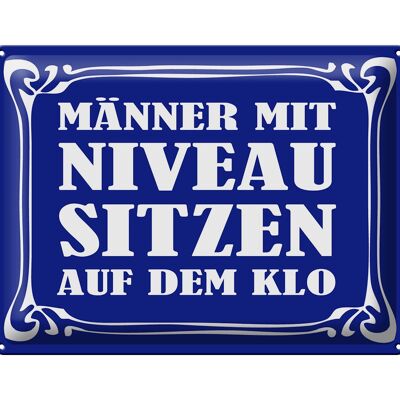 Blechschild Spruch 40x30cm Männer mit Niveau sitzen auf Klo blaues Schild