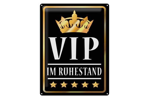 Blechschild Spruch 30x40cm VIP im Ruhestand (s/w)