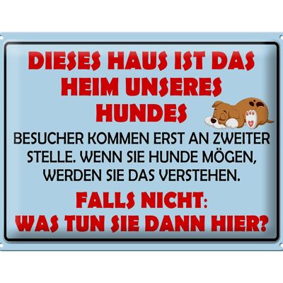 Blechschild Spruch 40x30cm Dieses Haus ist Heim unseres Hundes