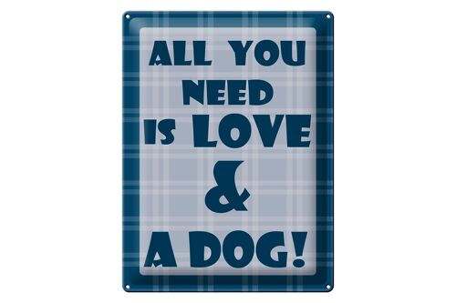 Blechschild Spruch 30x40cm All you need & Dog