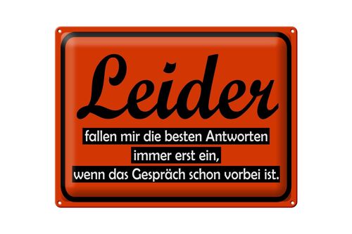 Blechschild Spruch 40x30cm Leider fallen besten Antworten