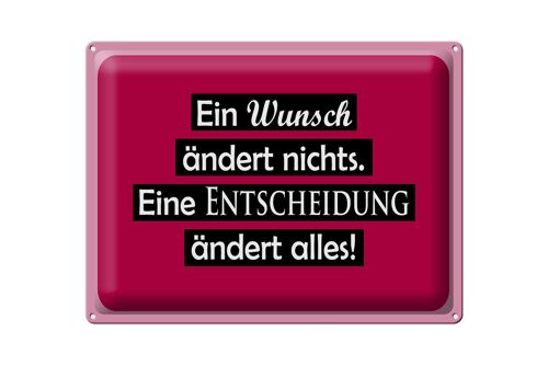 Blechschild Spruch 40x30cm Ein Wunsch ändert nichts