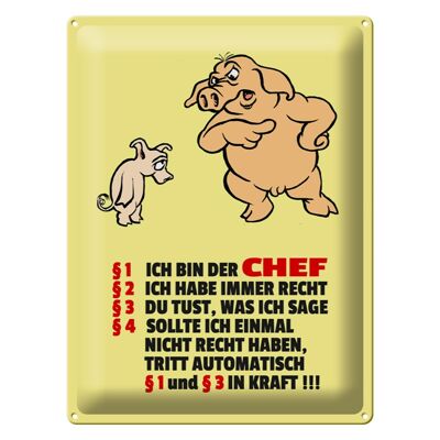 Blechschild Spruch 30x40cm Ich bin der Chef (Schweine)