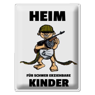 Blechschild Spruch 30x40cm Heim für schwer erziehbare Kinder