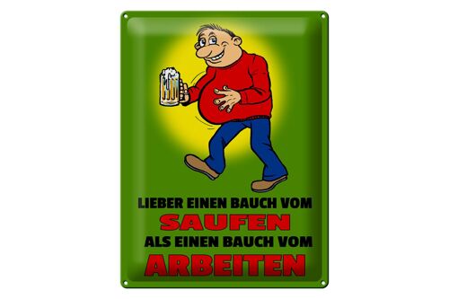 Blechschild Spruch 30x40cm Lieber Bauch vom Saufen als