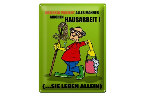 Blechschild Spruch 30x40cm 30% aller Männer machen Hausarbeit