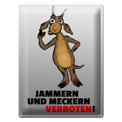 Blechschild Spruch 30x40cm Jammern und Meckern verboten