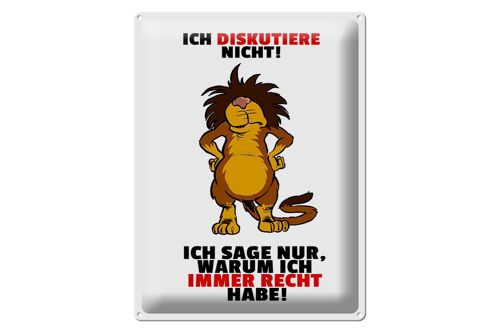 Blechschild Spruch 30x40cm Ich diskutiere nicht habe Recht