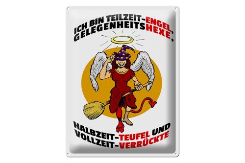 Blechschild Spruch 30x40cm Teilzeit Engel Halbzeit Teufel