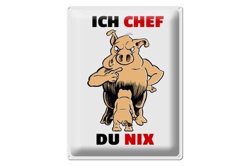 Blechschild Spruch 30x40cm Ich Chef Du nix (Schweine)