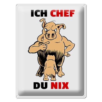 Blechschild Spruch 30x40cm Ich Chef Du nix (Schweine)