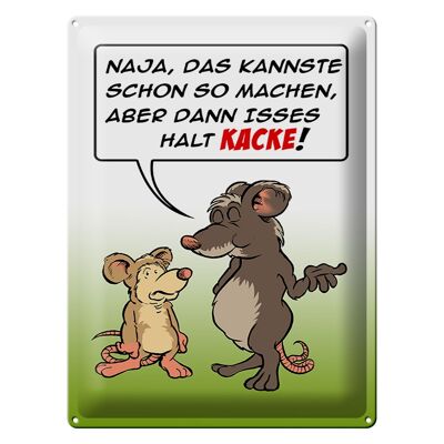 Blechschild Spruch 30x40cm Kannste so machen ist halt Kacke