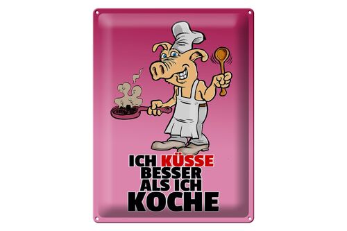 Blechschild Spruch 30x40cm Ich küsse besser als ich koche