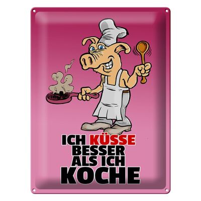 Blechschild Spruch 30x40cm Ich küsse besser als ich koche