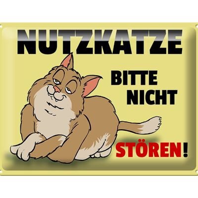 Blechschild Spruch 40x30cm Nutzkatze bitte nicht stören