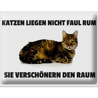 Tin sign saying 40x30cm Cats beautify the room