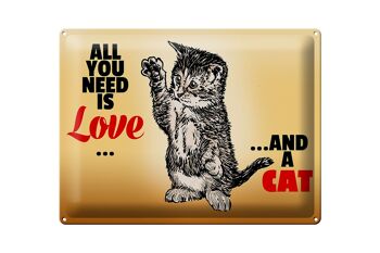 Plaque en tôle 40x30cm Tout ce dont vous avez besoin c'est d'amour et d'un chat 1