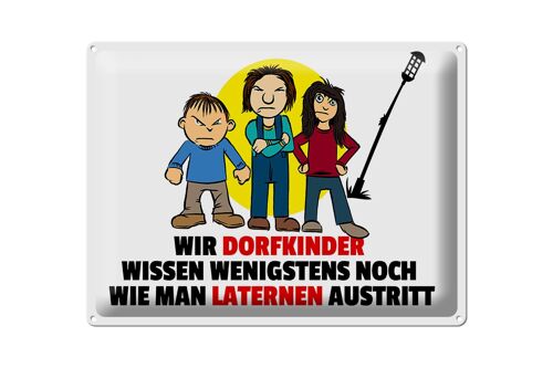 Blechschild Spruch 40x30cm Dorfkind wie man Laterne austritt