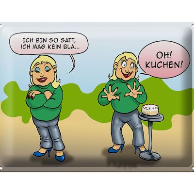 Blechschild Spruch 40x30cm Ich bin so satt oh Kuchen