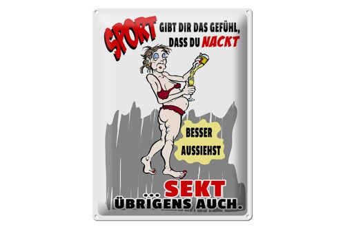 Blechschild 30x40cm Sport, Sekt nackt besser aussehen