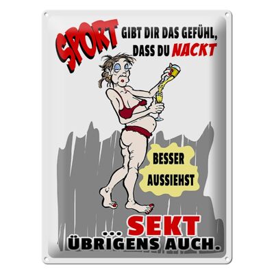 Blechschild 30x40cm Sport, Sekt nackt besser aussehen