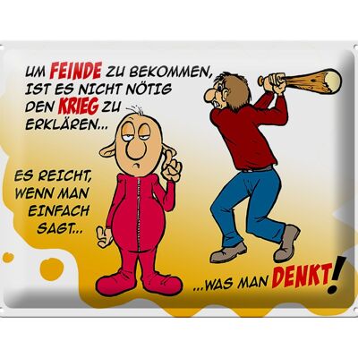 Blechschild Spruch 40x30cm Feinde einfach sagt was man denkt