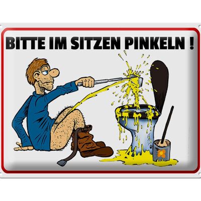 Blechschild Hinweis 40x30cm Bitte Sitzen pinkeln Mann auf Boden