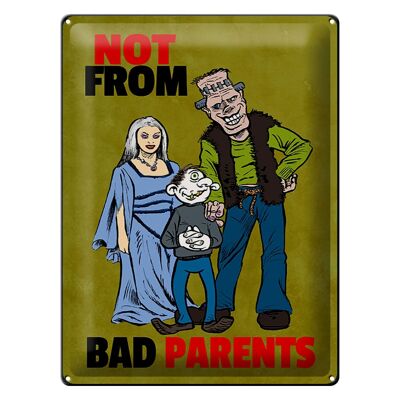 Blechschild Spruch 30x40cm Not from bad parents