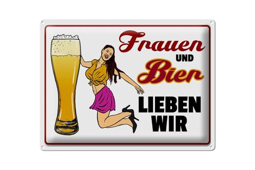 Blechschild Spruch 40x30cm Frauen und Bier lieben wir