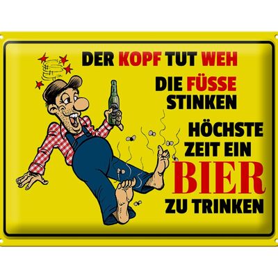 Blechschild Spruch 40x30cm Bier Kopf tut weh Füße stinken