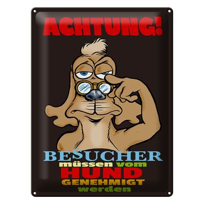 Blechschild Spruch 30x40cm Achtung Besucher Hund genehmigt