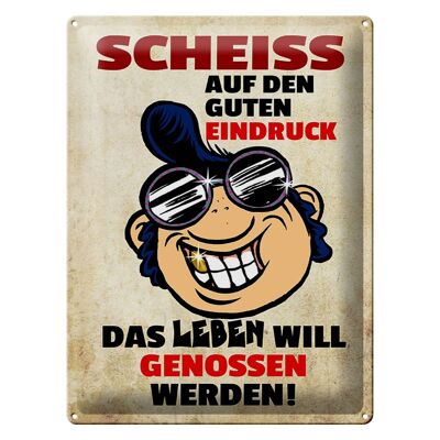 Blechschild Spruch 30x40cm Scheiß auf den guten Eindruck